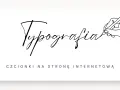 Ręka pisze piórem słowo "Typografia", poniżej tekst "czcionki na stronę internetową". Elegancki krój czcionki.