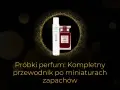 Kup oryginalne próbki perfum: Gdzie szukać i jak nie dać się oszukać?