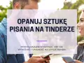 Para wygrać w **rozmowy z Tindera**! Opanuj sztukę pisania, by wyróżnić się i umawiać na lepsze randki.