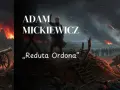 Ilustracja do wiersza "Reduta Ordona" Adama Mickiewicza. Pole bitwy, artyleria, wybuchy, żołnierze i dymiące ruiny.
