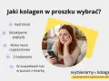 Jaki kolagen w proszku wybrać? Hydrolizat, bioaktywne peptydy, niska masa cząsteczkowa, z badaniami, w saszetkach lub puszce. Wybieramy kolagen.