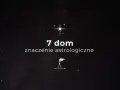 Gwiazdy na nocnym niebie, symbol gwiazdy, cyfra 7 i napis "7 dom znaczenie astrologiczne".