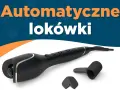 Ranking lokówek automatycznych: wybierz najlepszy model dla siebie