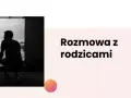 Jak powiedzieć rodzicom o problemach psychicznych i uzyskać wsparcie