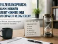 Ein Arbeitsvertrag, eine Kaffeetasse und eine Sanduhr symbolisieren den Wunsch, die Arbeitszeit zu reduzieren für mehr Zeit für Familie, Pflege, Gesundheit und Lebensqualität.