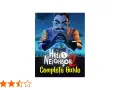 El vecino siniestro te observa. ¡Descubre todos sus secretos con esta hello neighbor guia completa!