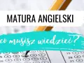 Matura z angielskiego: ile trwa rozszerzona? Sprawdź, co musisz wiedzieć, by dobrze wypaść na egzaminie.