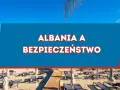 Piękna plaża w Albanii, gdzie słońce i morze zachęcają do wypoczynku. Czy Albania to bezpieczny kraj na wakacje? Sprawdźmy!