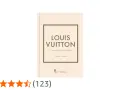 Copertina del libro "Louis Vuitton: La storia della celebre casa di moda" di Karen Homer.