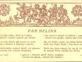 Pan Belina, polski żołnierz, wjeżdża na koniu do Lublina. Wiersz opiewa jego odwagę i niezłomność.
