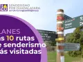 Señalización de rutas de senderismo cerca de Guadalajara capital. Descubre las 10 rutas más visitadas.