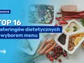 Jaki catering dietetyczny polecacie? Oto najlepsze opcje dla Ciebie