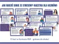 Gazetka dla uczniów "Jak radzić sobie ze stresem?". Zawiera 15 kart z poradami, jak radzić sobie ze stresem ostrym, np. wizualizacja, ćwiczenia oddechowe, mindfulness.