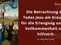 Jesus am Kreuz, umgeben von Engeln und betenden Menschen. Die Szene symbolisiert Erlösung und Vollkommenheit.