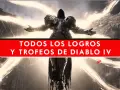 Figura imponente con armadura oscura, rodeada de luz celestial. El texto indica "TODOS LOS LOGROS Y TROFEOS DE DIABLO IV", sugiriendo una guía para obtener todos los trofeos diablo 4.