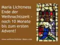 Maria Lichtmess markiert das Ende der Weihnachtszeit. Bis zum ersten Advent sind es noch 10 Monate.