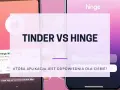 Porównanie Tinder vs Hinge. Która aplikacja randkowa jest dla Ciebie alternatywą dla Tindera?