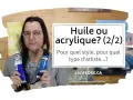 Artiste tenant des tubes de peinture acrylique ou à l'huile, avec le texte "Huile ou acrylique?".
