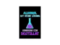Ein Erlenmeyerkolben mit lila Blasen, der den Prozess des Alkohol destillieren symbolisiert. Der Text lautet: "Alkohol ist keine Lösung, sondern ein Destillat.