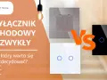 Porównanie wyłącznika schodowego i zwykłego. Ile żył potrzebuje wyłącznik schodowy? Wybór idealnego przełącznika.