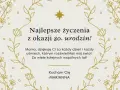 Najlepsze życzenia z okazji 80. urodzin dla Mamy od Marianny. Dziękuję za każdy uśmiech, który rozświetla mój świat. Kocham Cię!