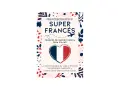 Super Francés": vocabulario y frases esenciales para tu viaje a Francia. Ideal para turistas que buscan comunicarse.