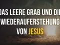 Das leere Grab und die Auferstehung von Jesus, wie in Johannes 20 beschrieben. Ein Lichtstrahl erhellt den Eingang.