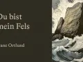 Du bist mein Fels" - ein starker Felsen trotzt tosender See, wie in Psalm 22. Dane Ortlund.