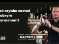 Jak być dobrym barmanem? Sekret sukcesu i ścieżka kariery