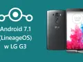 Jak zaktualizować Androida LG G3 bez ryzyka uszkodzenia telefonu