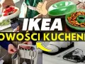 Co warto kupić w ikea do kuchni, aby uniknąć bałaganu i stresu