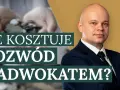 Ile kosztuje pozew rozwodowy u adwokata? Zaskakujące wydatki i opłaty