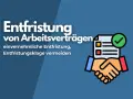 Einvernehmliche Entfristung von Arbeitsverträgen: Händeschütteln und ein Dokument mit Häkchen symbolisieren die erfolgreiche Beendigung.