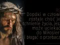 Twarz Jezusa w koronie cierniowej, z krwawymi śladami. Słowa Jezusa: "Dopóki w człowieku zostaje choć jedno tchnienie życia, jeszcze może uciekać się do Miłosierdzia i błagać o przebaczenie.