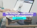 Czy założenie strony internetowej jest płatne? Odkryj ukryte koszty!