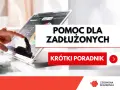 Krajowe centrum pomocy zadłużonym. Krótki poradnik dla osób w trudnej sytuacji finansowej.