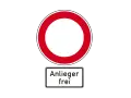 Verkehrsschild: Durchfahrt verboten, aber Anlieger frei.
