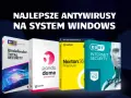 Najlepszy darmowy antywirus na Windows 10 – uniknij zagrożeń i wirusów