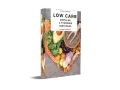Książka "Low Carb" z dietą na 2 tygodnie. Inspiracja do metamorfozy sylwetki damskiej poprzez zdrowe odżywianie.