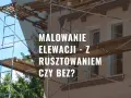 Malowanie elewacji z rusztowaniem czy bez? Dowiedz się, czy malowanie elewacji wymaga zgłoszenia i jakie są zasady.