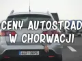 Jak płacić za autostrady w Chorwacji – uniknij problemów z opłatami