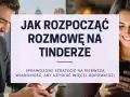Uśmiechnięci ludzie na Tinderze, szukający rozmowy. Poznaj strategie na pierwszą wiadomość, by zwiększyć swoje szanse na randkę.