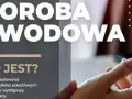 Choroba zawodowa - dłoń w tle, tekst "Choroba zawodowa", "Co to jest?".