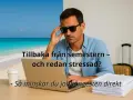 Tillbaka efter semestern och redan stressad? Mannen med solglasögonen på kontoret med en strandbild som bakgrund.