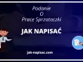 Podanie o pracę sprzątaczki: jak napisać dokument, który zrobi wrażenie. Poradnik krok po kroku.