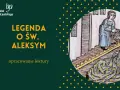 Legenda o św. Aleksym: opracowanie lektury. Ilustracja przedstawia scenę z legendy, gdzie postać w niebieskiej szacie wylewa wodę na leżącego człowieka.