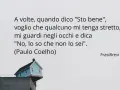 Frasi da dire a una persona depressa: "A volte, quando dico 'Sto bene', voglio che qualcuno mi tenga stretto, mi guardi negli occhi e dica 'No, lo so che non lo sei'.
