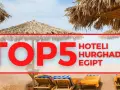 Jaki hotel w Egipcie wybrać, aby uniknąć rozczarowań?