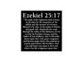 Cytat z Ezechiela 25:17 o ścieżce prawego człowieka, który jest opiekunem słabych i zagubionych.