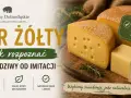Ser żółty z prostym składem, naturalnymi składnikami i pełnią smaku. Wybieraj świadomie, jedz naturalnie!